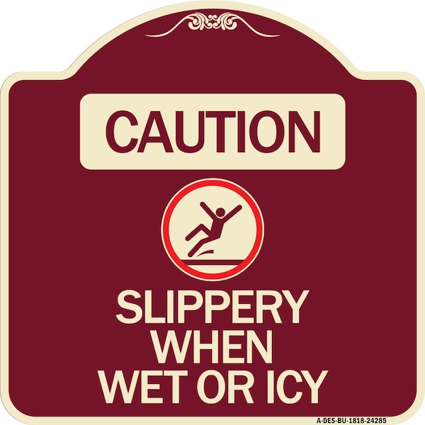 Signmission Caution Slippery When Wet or Icy W/ Graphic Heavy-Gauge Aluminum Sign, 18" H, BU-1818-24285 A-DES-BU-1818-24285 - main